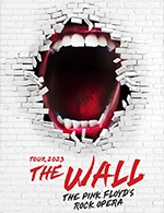 Réservez les meilleures places pour The Wall-the Pink Floyd's Rock Opera - Arkea Arena - Le 8 novembre 2023